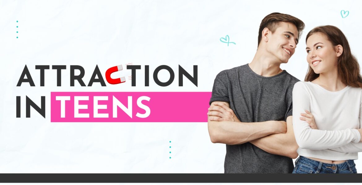 1-attraction_in_teens-1