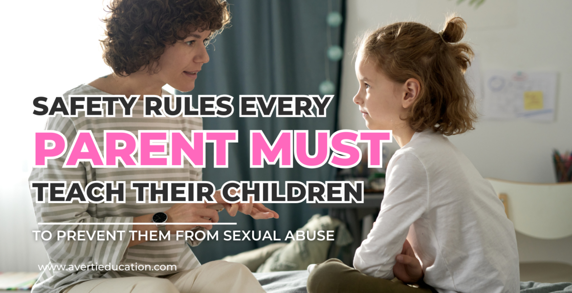 safety rules every parents must teach their children to prevent child abuse