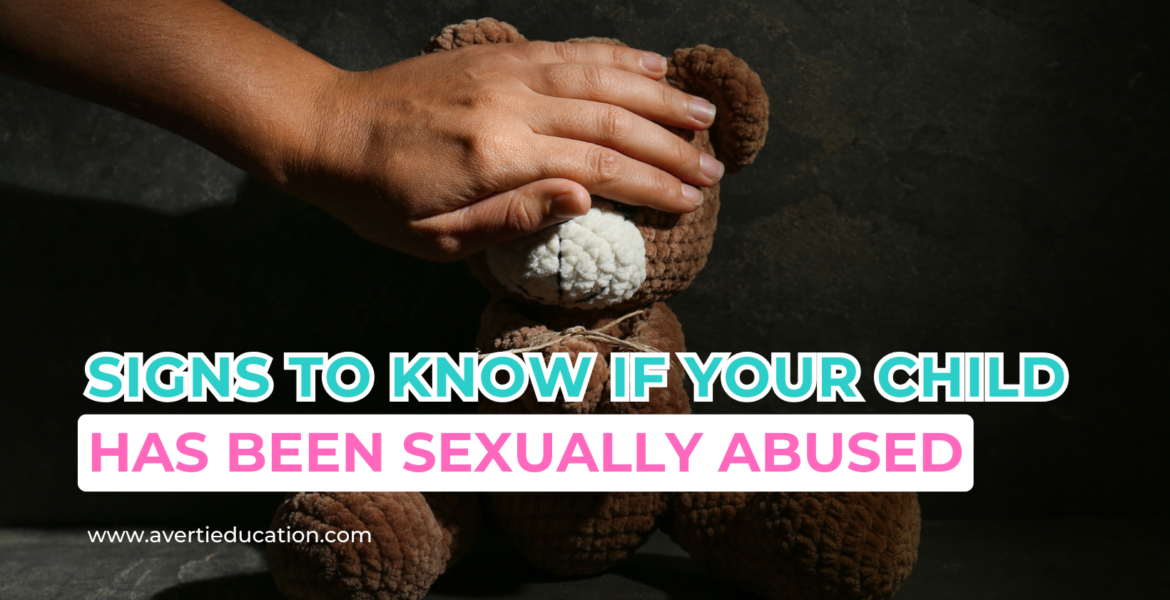 Signs to know if your child has been sexually abused